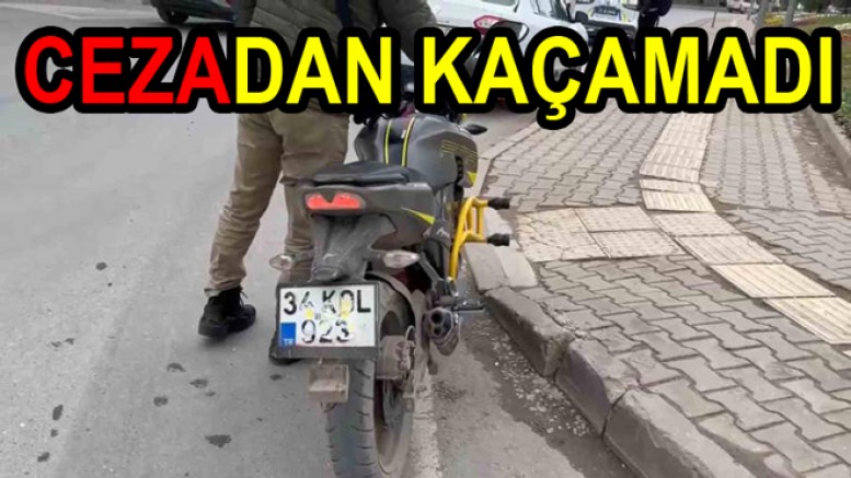 KALDIRIMDA MOTOSİKLET KULLANDI CEZA YEDİ