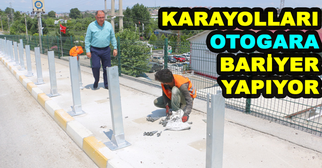 KARAYOLLARI OTOGARA BARİYER YAPIYOR