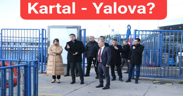 Kartal Yalova seferleri başlayacak mı