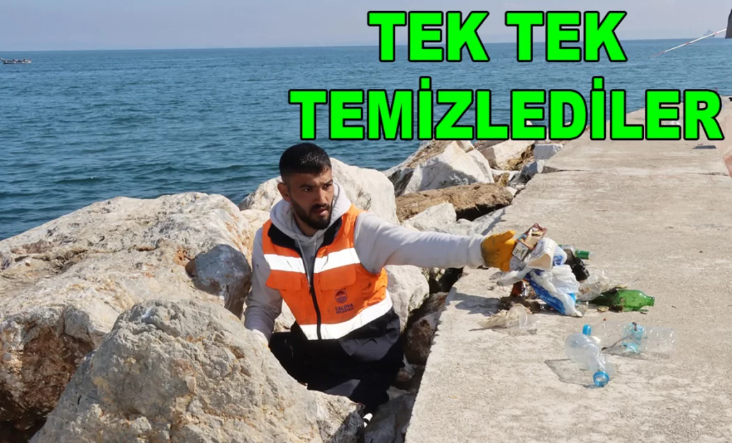 KAYALIKLARIN ARASINDAN TEK TEK ÇÖP TOPLADILAR
