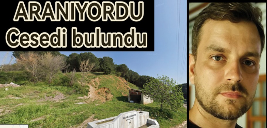 KAYIP ÖZGÜR 'ÜN CESEDİ BULUNDU