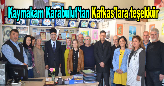 Kaymakam Karabulut'tan Kafkas'lara teşekkür