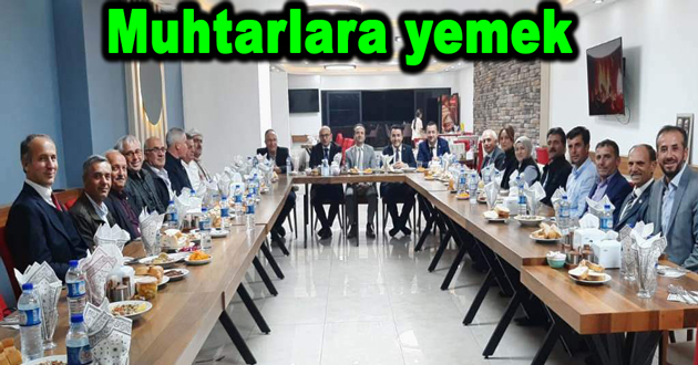 Kaymakamdan muhtarlara yemek