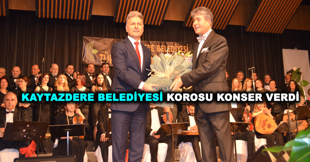 KAYTAZDERE BELEDİYESİ KOROSU KONSER VERDİ