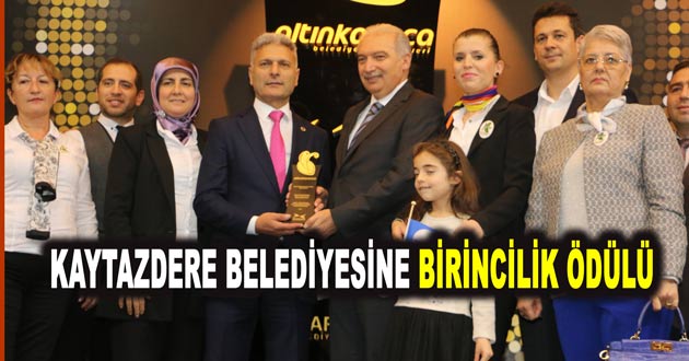 KAYTAZDERE BELEDİYESİNE ALTIN KARINCA BİRİNCİLİK ÖDÜLÜ