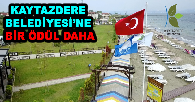 KAYTAZDERE BELEDİYESİ’NE BİR ÖDÜL DAHA