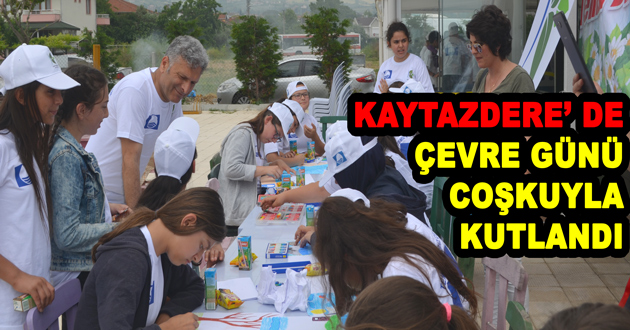 KAYTAZDERE’ DE ÇEVRE GÜNÜ COŞKUYLA KUTLANDI