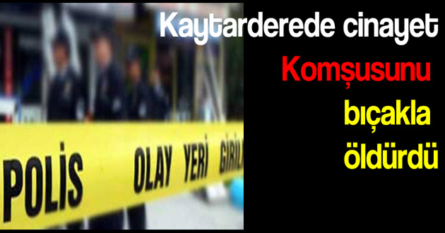 KAYTAZDERE DE CİNAYET 