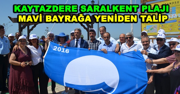 KAYTAZDERE SARALKENT PLAJI MAVİ BAYRAĞA YENİDEN TALİP