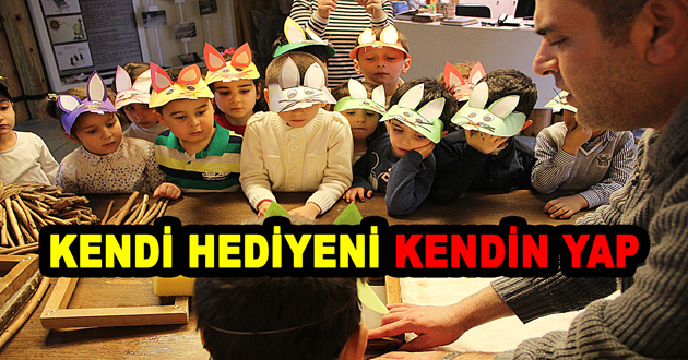 ​KENDİ HEDİYENİ KENDİN YAP