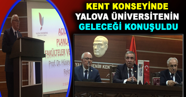 KENT KONSEYİNDE YALOVA ÜNİVERSİTENİN GELECEĞİ KONUŞULDU