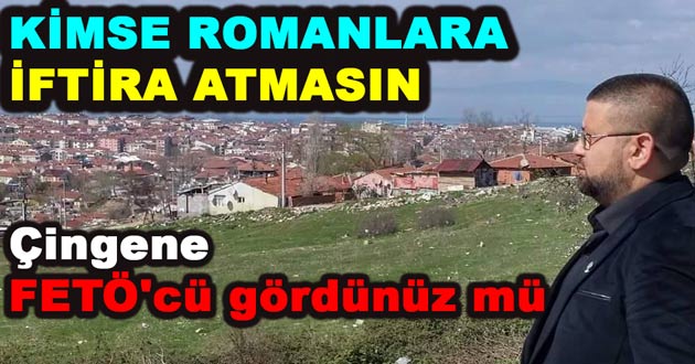 KİMSE ROMANLARA İFTİRA ATMASIN