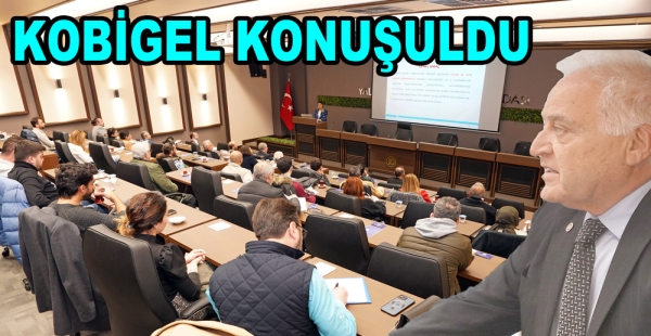 KOBİGEL YALOVA DA MASAYA YATIRILDI