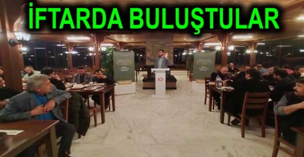 KÖKLÜ DEĞİŞİM İFTARDA BULUŞTU