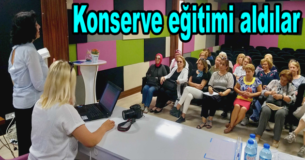 Konserve eğitimi aldılar