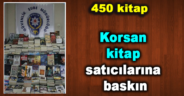 Korsan kitap satıcılarına baskın