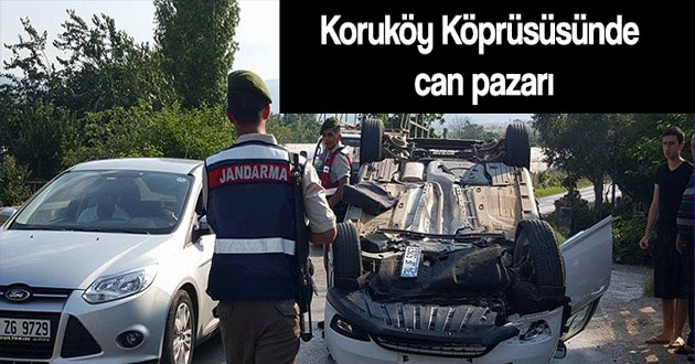 Koruköy köprüsünde can pazarı