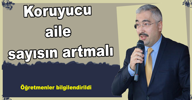 Koruyucu aile sayısın artmalı