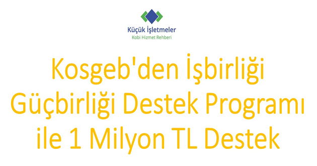 KOSGEB'DEN 1 MİLYON TL DESTEK GELDİ