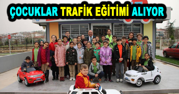 KÜÇÜK ÇOCUKLAR TRAFİK EĞİTİMİ ALIYOR