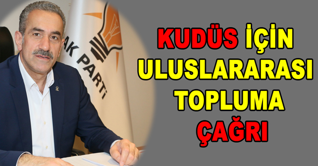 KUDÜS İÇİN ULUSLARARASI TOPLUMA ÇAĞRI
