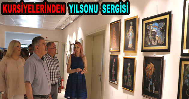 KURSİYELERİNDEN YILSONU SERGİSİ