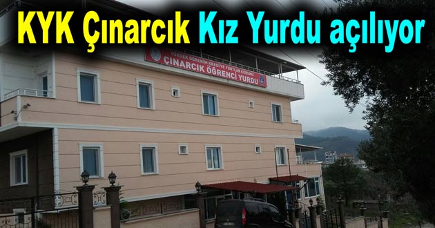 KYK Çınarcık Kız Yurdu açılıyor