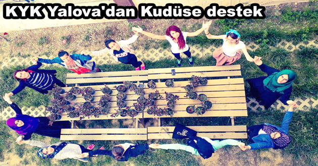 KYK Yalova'dan Kudüse destek