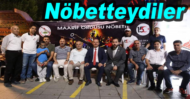 Maarif ordusu Yalova da nöbette