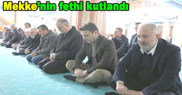 MEKKE'NİN FETHİ'NİN 1389.YILI ÇİFTLİKKÖY'DE KUTLANDI