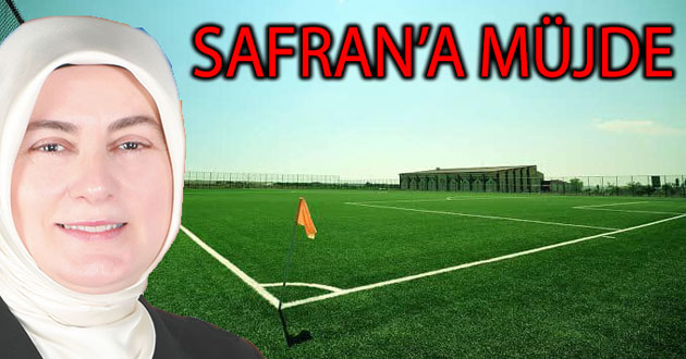MELİHA AKYOL'DAN SAFRAN'A MÜJDE