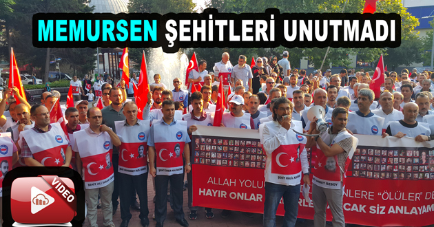 MEMURSEN ŞEHİTLERİ UNUTMADI