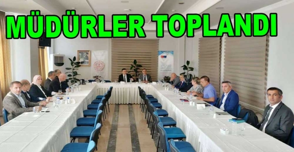 MESLEK LİSESİ MÜDÜRLERİ TOPLANDI