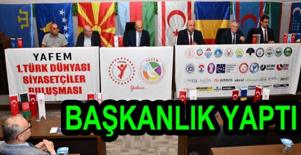 METİN ORAL TÜRK DÜNYASI SİYASETÇİLERİYLE BULUŞTU