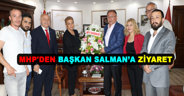 MHP'DEN BAŞKAN SALMAN’A ZİYARET