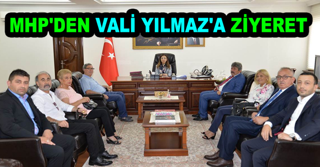 MHP'DEN VALİ YILMAZ'A ZİYERET