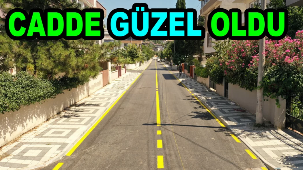 MİLLET CADDESİ GÜZEL OLDU