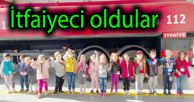 Minikler itfaiyeci oldu