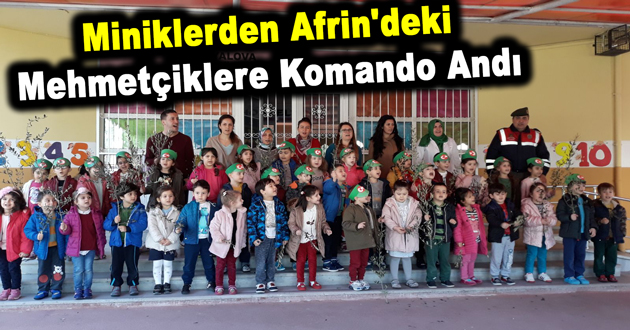 Miniklerden Afrin'deki Mehmetçiklere Komando Andı