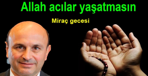 MİRAÇ GECEMİZ VESİLE OLSUN