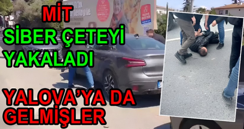 MİT YALOVA’DA SAHTE BAZ OPERASYONU YAPTI