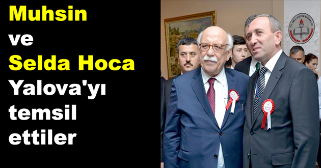 Muhsin ve Selda Hoca Yalova'yı temsil ettiler