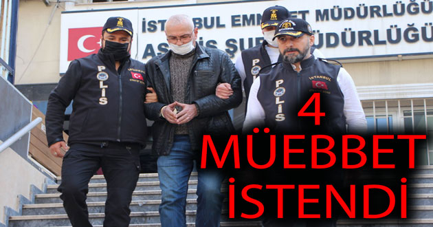 MUHTARA 4 KEZ MÜEBBET İSTENDİ