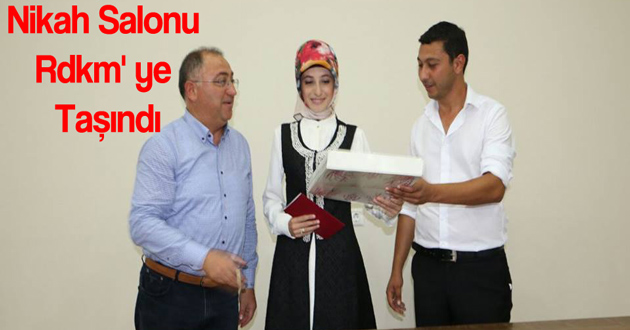 Nikah Salonu Rdkm' ye Taşındı