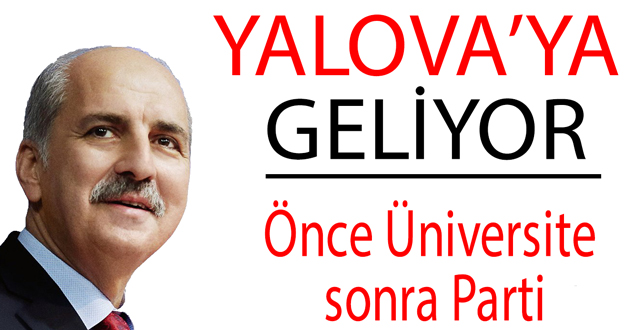 ​Numan Kurtuluşmuş Yalova’ya geliyor