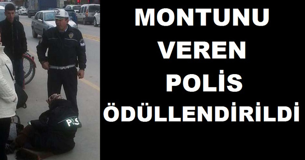 O POLİS ÖDÜLLENDİRİLDİ