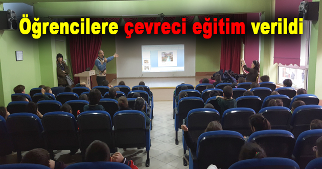 Öğrencilere çevreci eğitim verildi