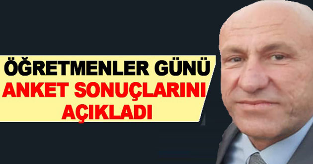 Öğretmen anketi açıklandı