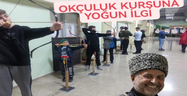 OKÇULUK KURSUNA YOĞUN İLGİ