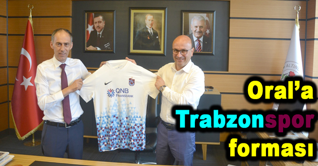 Oral’a Trabzonspor forması